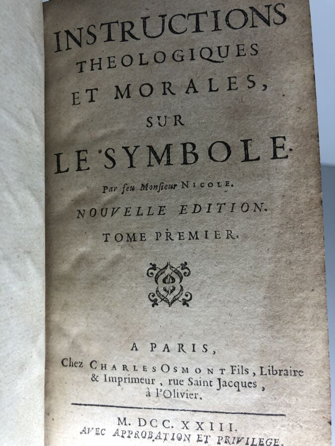 NICOLE. - Instructions theologiques et morales, sur le symbole / Instructionthe…
