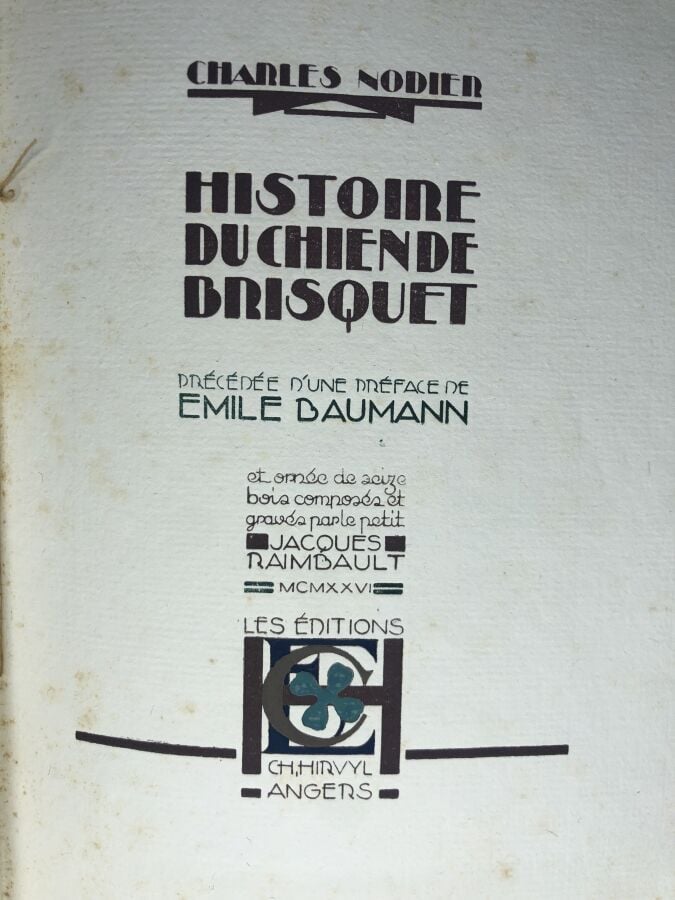 NODIER (Charles). - Histoire du chien de Brisquet. Édité à Angers chez Hirvyl e…
