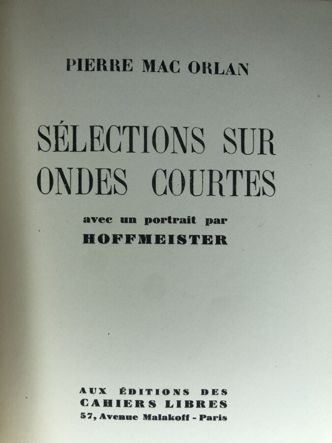 ORLAN (Pierre Mac). - Sélections sur ondes courtes. Édité à Paris chez Cahiers…