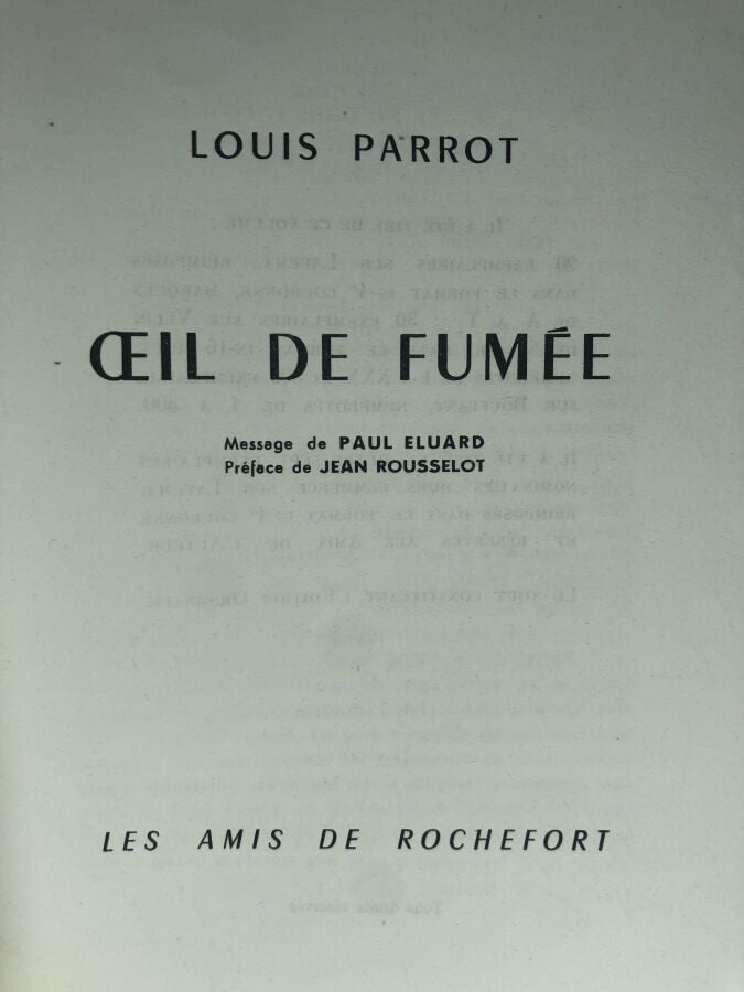 PARROT (Louis). - OEil de fumée. Édité à Paris chez Les amis de Rochefort en 19…