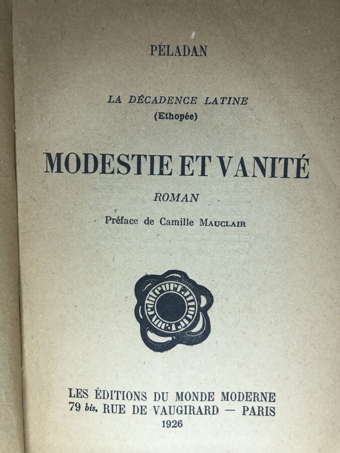 PELADAN. - Modestie et vanité. Édité à Paris chez Les éditions du monde moderne…