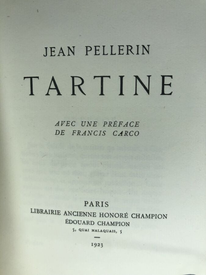 PELLERIN (Jean). - Tartine avec une préface de Francis Carco. Édité à Paris che…