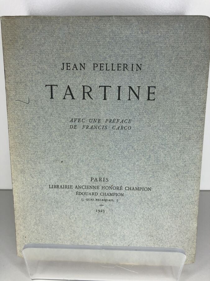 PELLERIN (Jean). - Tartine avec une préface de Francis Carco. Édité à Paris che…