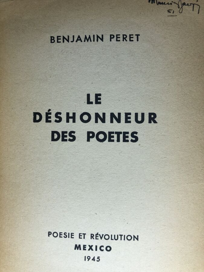 PERET (Benjamin). - Le deshonneur des poetes. Édité à Mexico chez Poésie et rév…