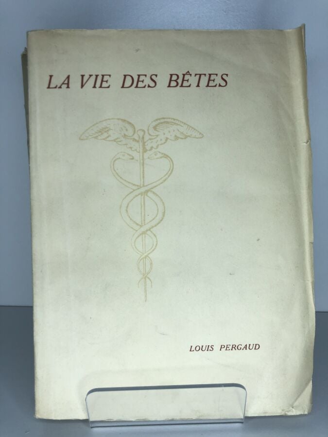 PERGAUD (Louis). - La vie des bêtes. Édité à Paris chez Mercure de France en 19…