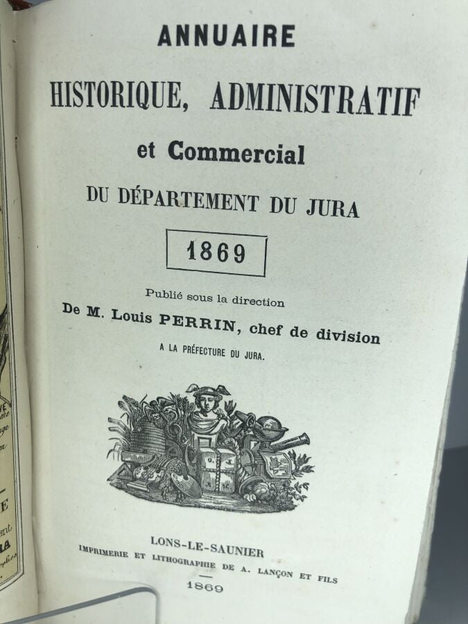 PERRIN (Louis). - Annuaire historique, administratif et commercial du départeme…