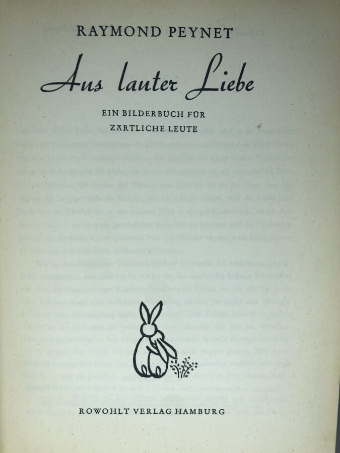 PEYNET (Raymond). - Aus lanter liebe. Édité sans lieu d'édition chez Rowohlt Ve…