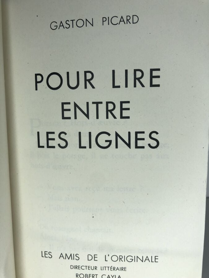 PICARD (Gaston). - Pour lire entre les lignes. Édité à Paris chez Les amis de l…