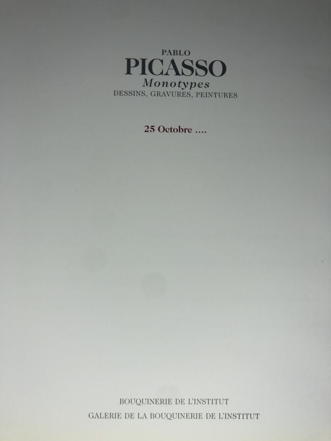 PICASSO (Pablo). - Monotypes, dessins, gravures, peintures. Édité à Paris chez…