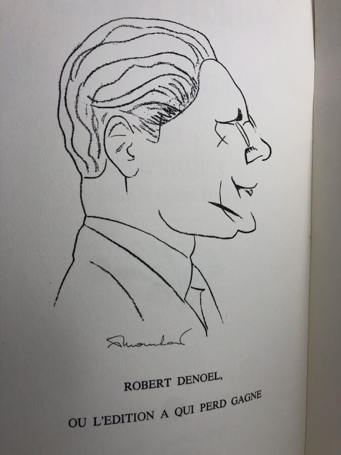 POULET (Robert). - Robert Denoël ou L'édition a qui perd gagne. Édité à Liège c…