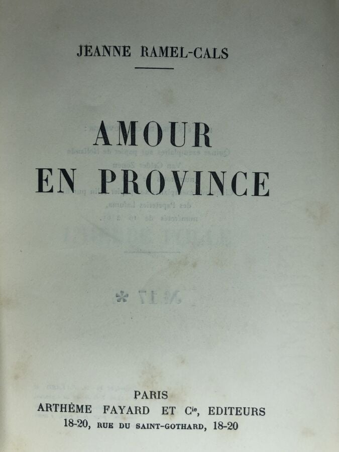 RAMEL-CALS (Jeanne). - Amour en province. Édité à Paris chez Arthème Fayard et…