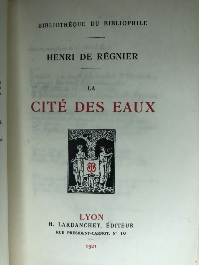 REGNIER (Henri de). - La cité des eaux. Édité à Lyon chez H. Lardanchet en 1921…