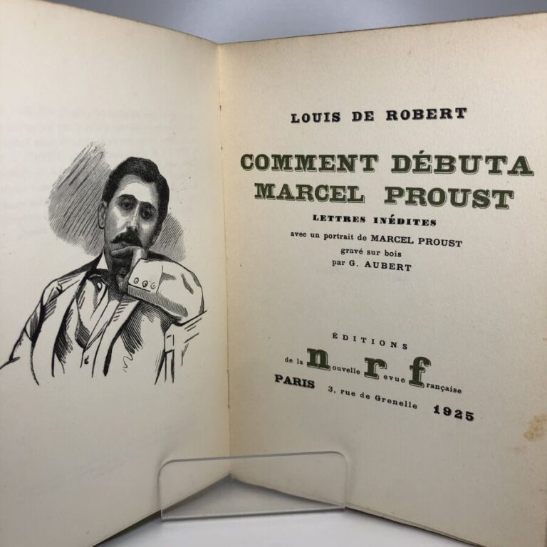 ROBERT (Louis de). - Comment débuta Marcel Proust. Édité à Paris chez NRF en 19…