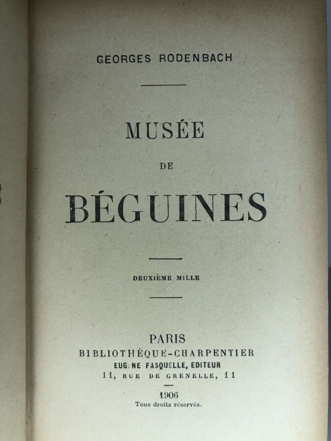 RODENBACH (Georges). - Musée de Béguines. Édité à Paris chez Charpentier en 190…