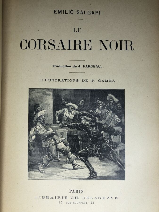 SALGARI (Emilio). - Le corsaire noir. Édité à Paris chez Delagrave en 1902. De…
