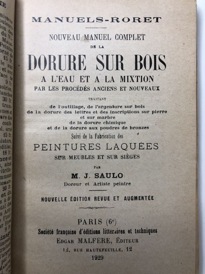 SAULO (M.J). - Nouveau manuel complet de la dorure sur bois a l'eau et a la mix…