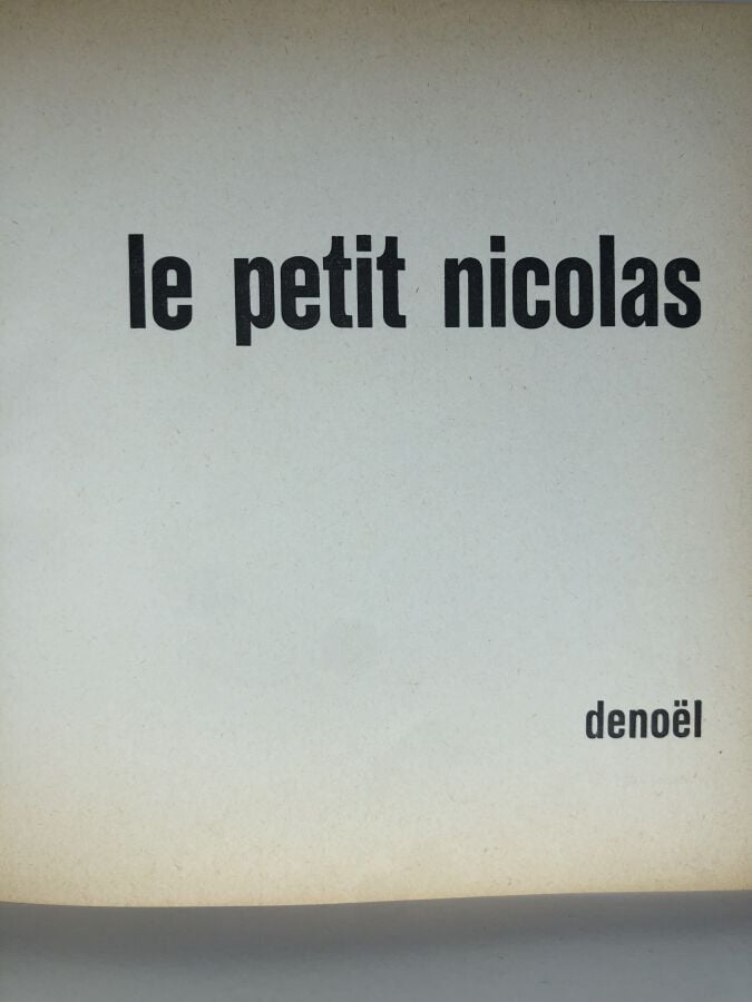 SEMPE / GOSCINNY. - Le petit Nicolas. Édité à Paris chez Denoël en 1960. De for…