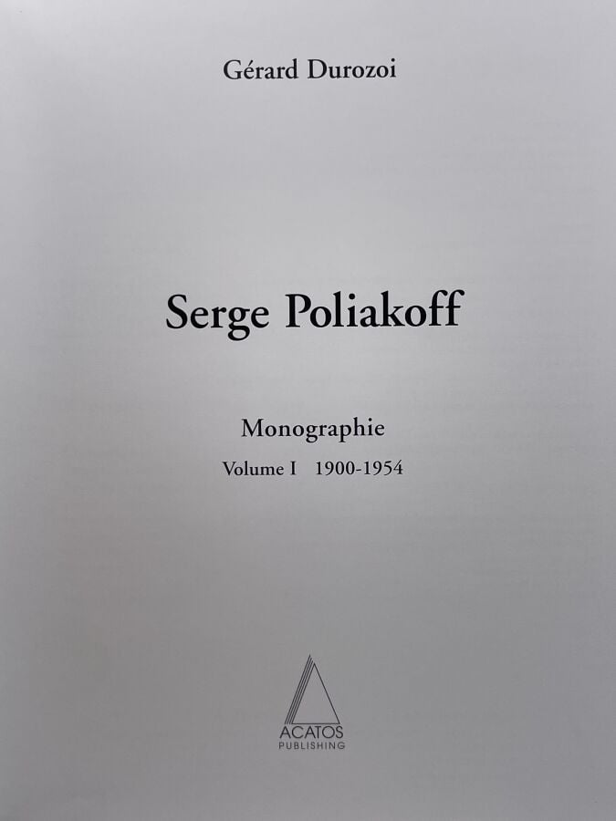 .Serge POLIAKOFF- Alexis Poliakoff : Serge Poliakoff. Catalogue raisonné, 2 vol…