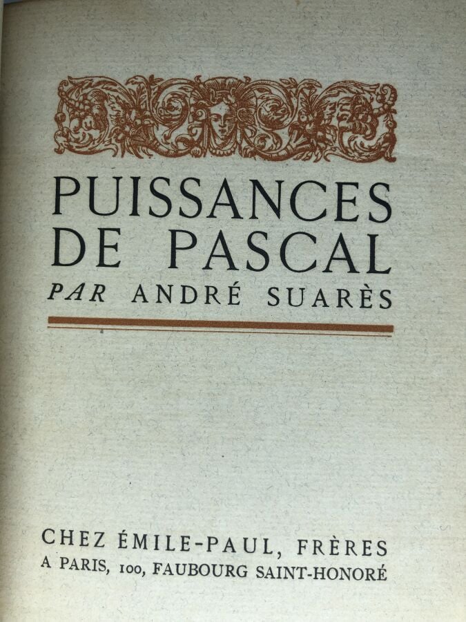 SUARES (André). - Puissances de Pascal. Édité à Paris chez Emile-Paul Frères en…