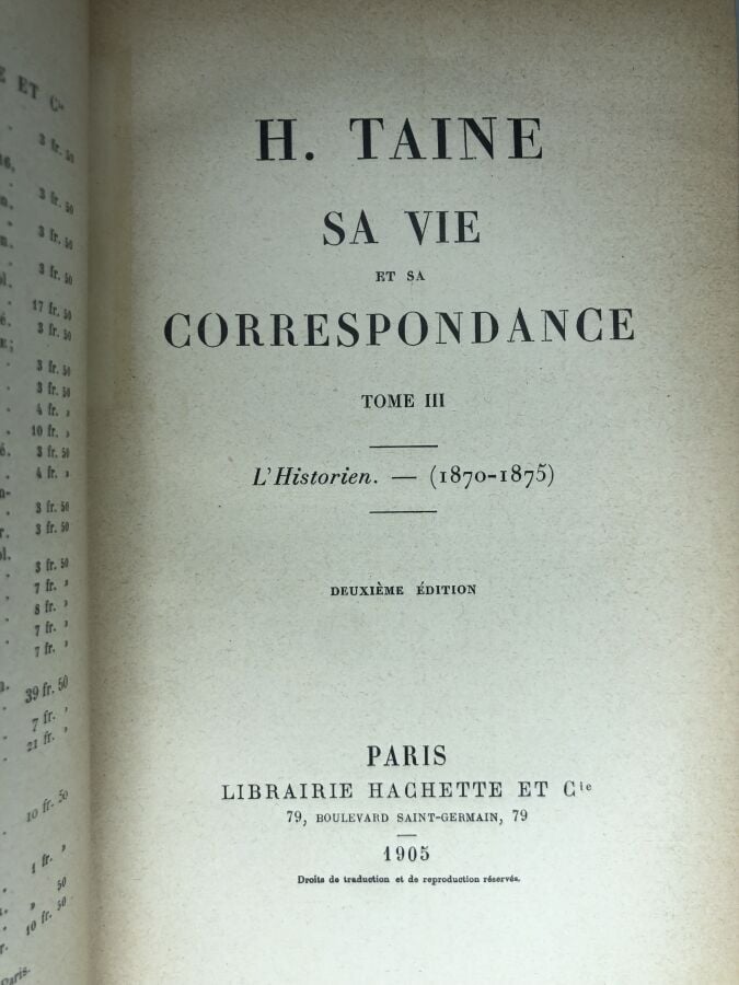 TAINE H. - Sa vie et sa correspondance. Édité à Paris chez L. Hachette et Cie e…