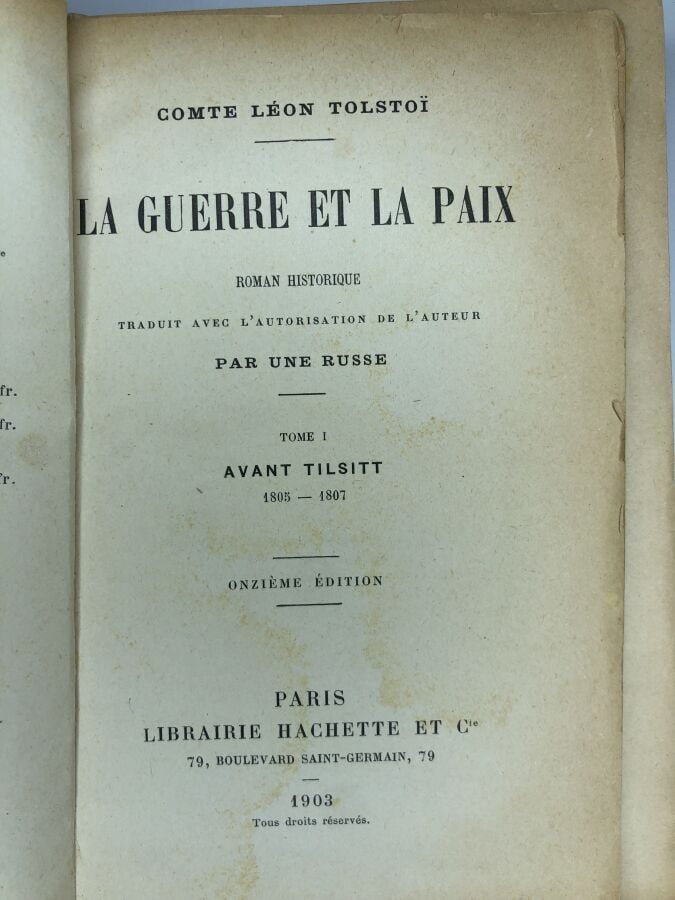 TOLSTOI (Léon Comte). - La guerre et la paix. Édité à Paris chez Hachette & Cie…
