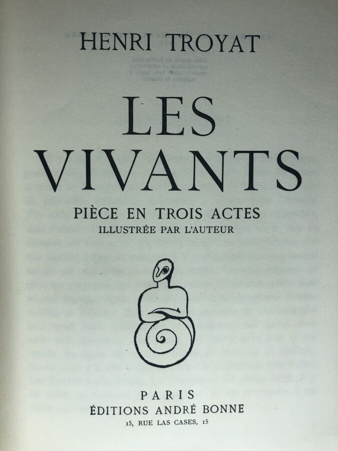 TROYAT (Henri). - Les vivants. Édité à Paris chez André Bonne en 1947. De forma…