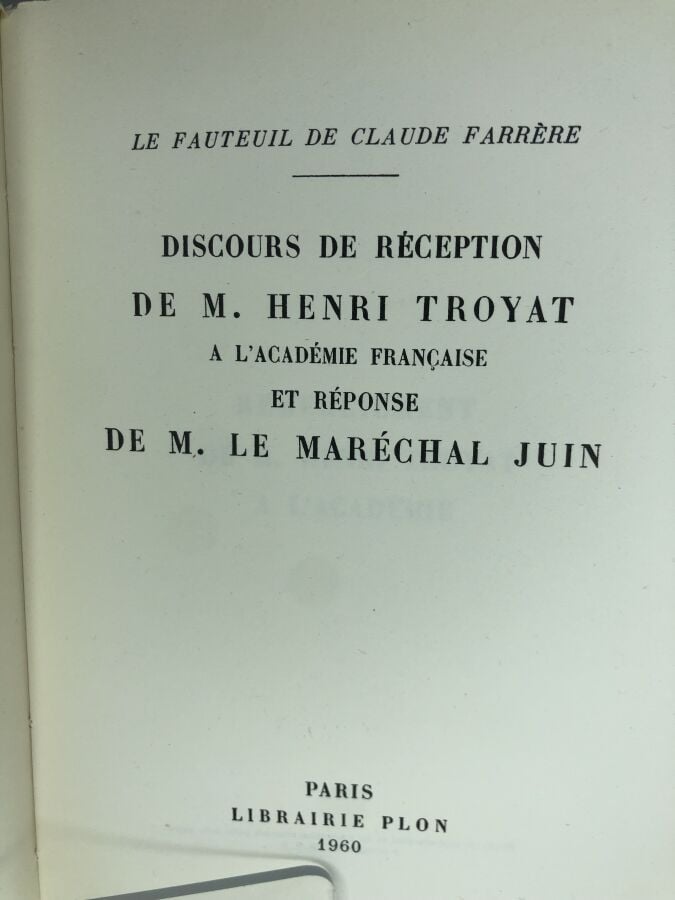 TROYAT (Juin marechal). - Discours de réception de M. Henri Troyat a l'académie…