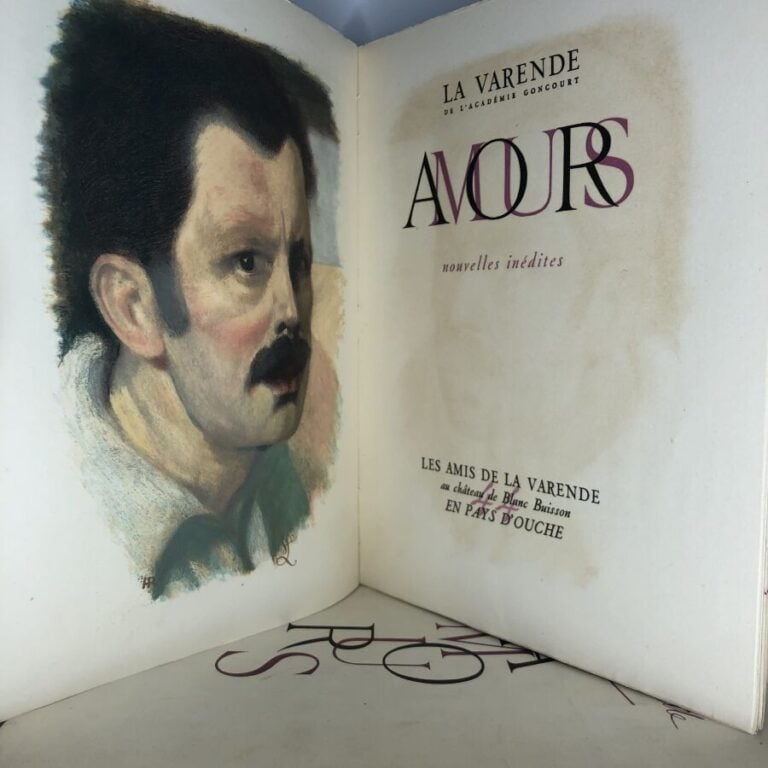 VARENDE (La). - Amours nouvelles inédites. Édité à au château de Blanc Buisson…