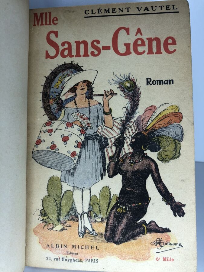 VAUTEL (Clément). - Mademoiselle Sans-gêne. Édité à Paris chez Albin Michel san…