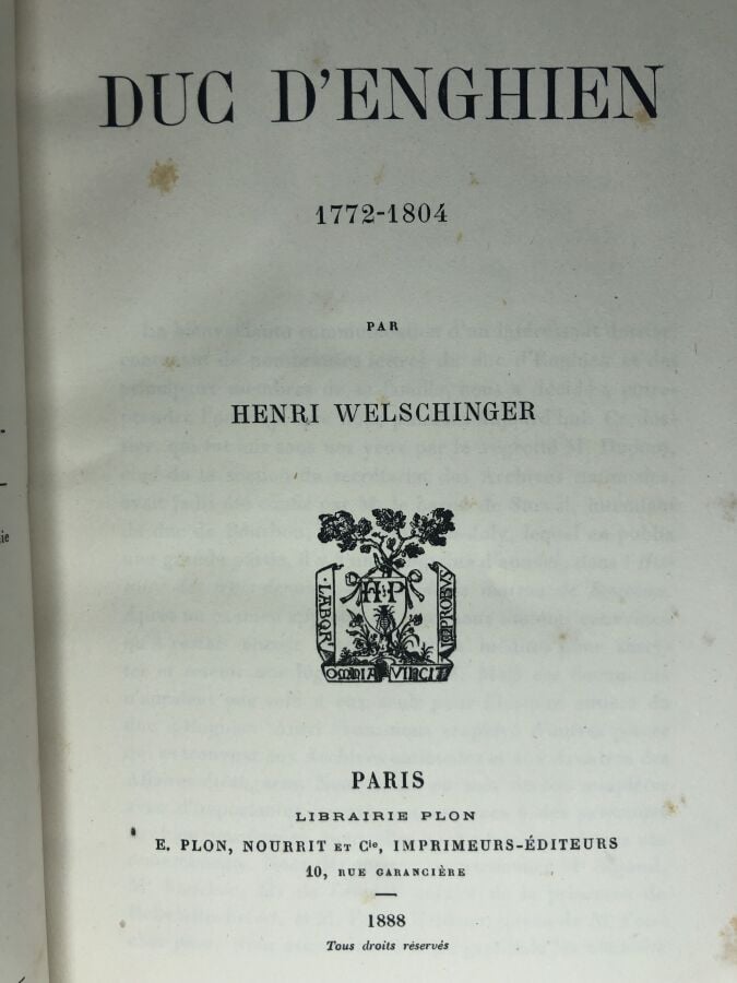 WELSCHINGER (Henri). - Le duc d'Enghien 1772-1804. Édité à Paris chez Plon en 1…