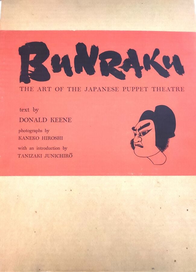 Keene Donald, No : The classical theatre of Japan et Bunraku : the art of the J…