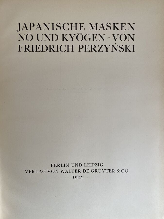 Perzynski, Friedrich, Japanische Masken, No und Kyogen, 2 volumes, Von Walter d…