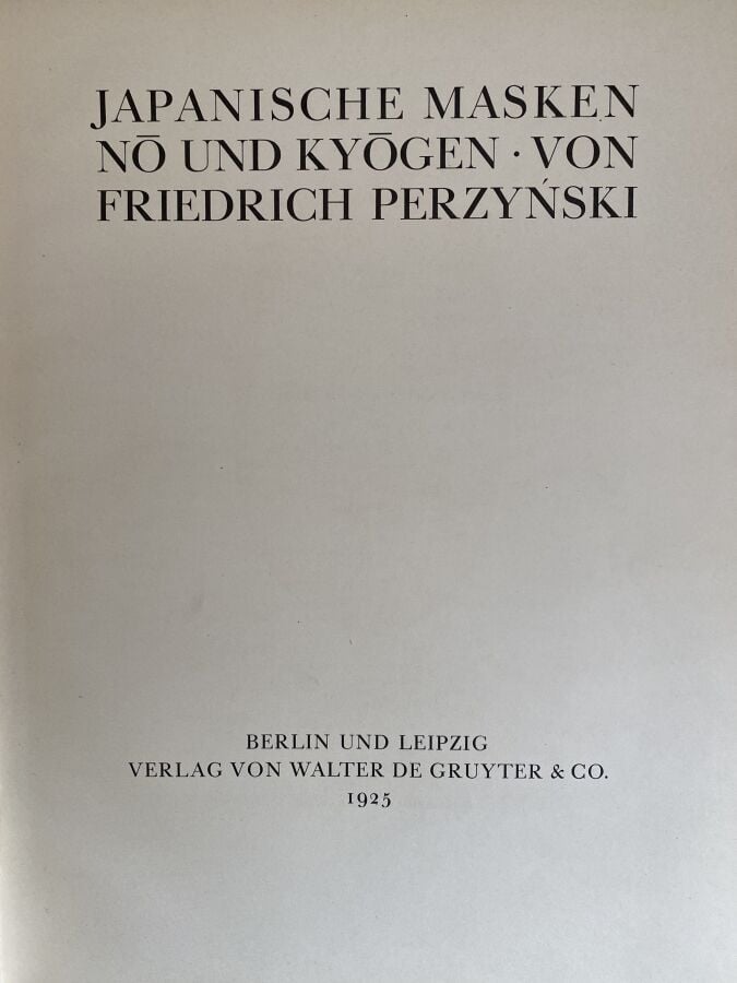 Perzynski, Friedrich, Japanische Masken, No und Kyogen, 2 volumes, Von Walter d…