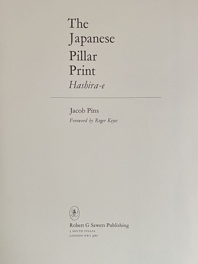 Pins, Jacob, The Japanese pillar print, Hashira-e, Robert J. Sawers publishing,…