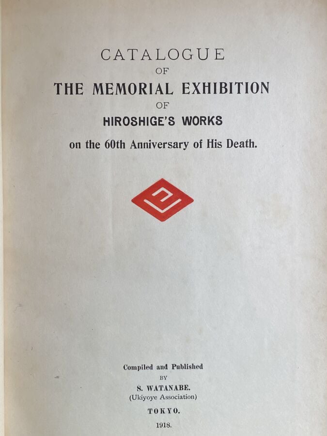 Watanabe, S., Catalogue of the memorial exhibition of Hiroshige's works on the…