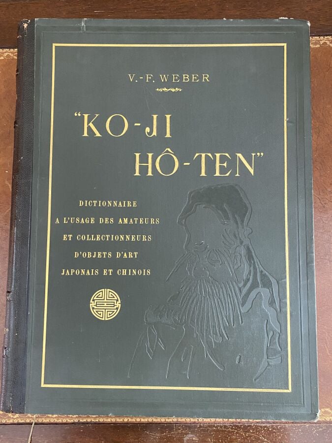 Weber, Ko-ji Hô-ten, Dictionnaire à l'usage des amateurs et collectionneurs d'o…