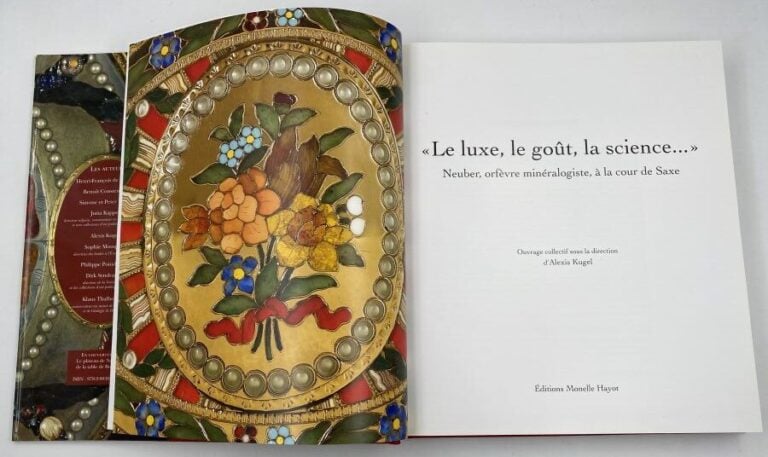 Alexis Kugel (sous la dir. ), Le luxe, le goût, la science. Neuber orfèvre miné…