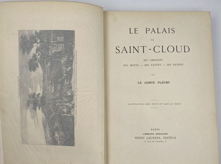 Comte Fleury, Le Palais de Saint-Cloud, Henri Laurens Éditeur, Paris, s.d.,(c.1…