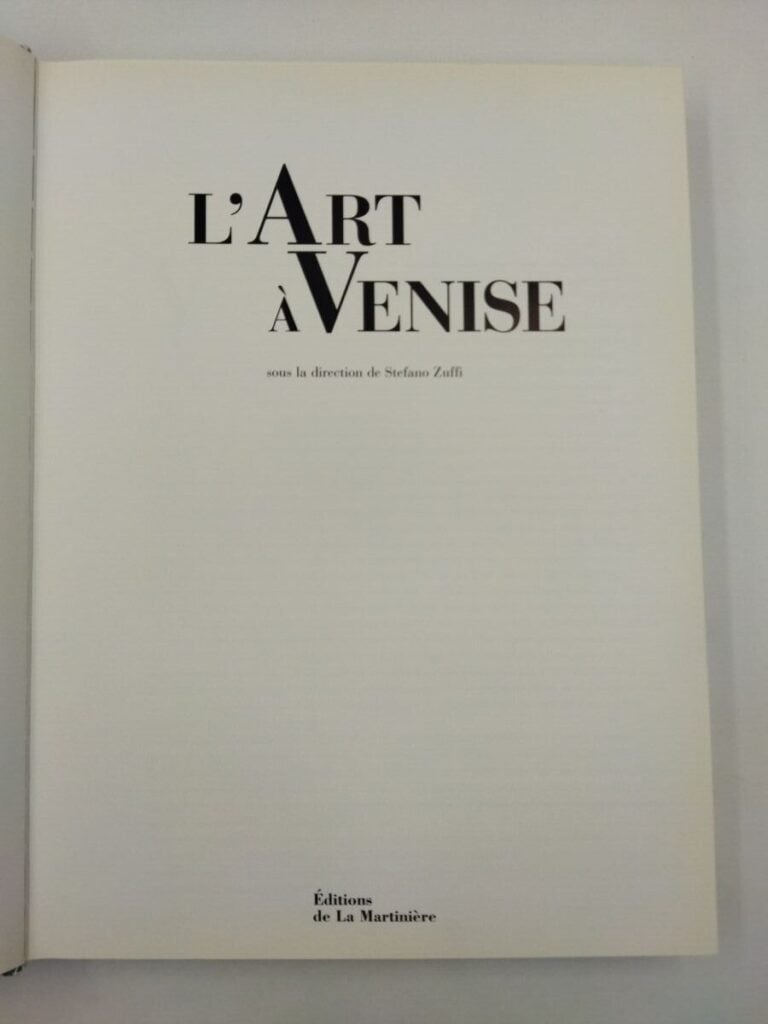 L'art à Venise, Stefano Zuffi, Edition de la Moutinière, Paris, 1999, grand in-…