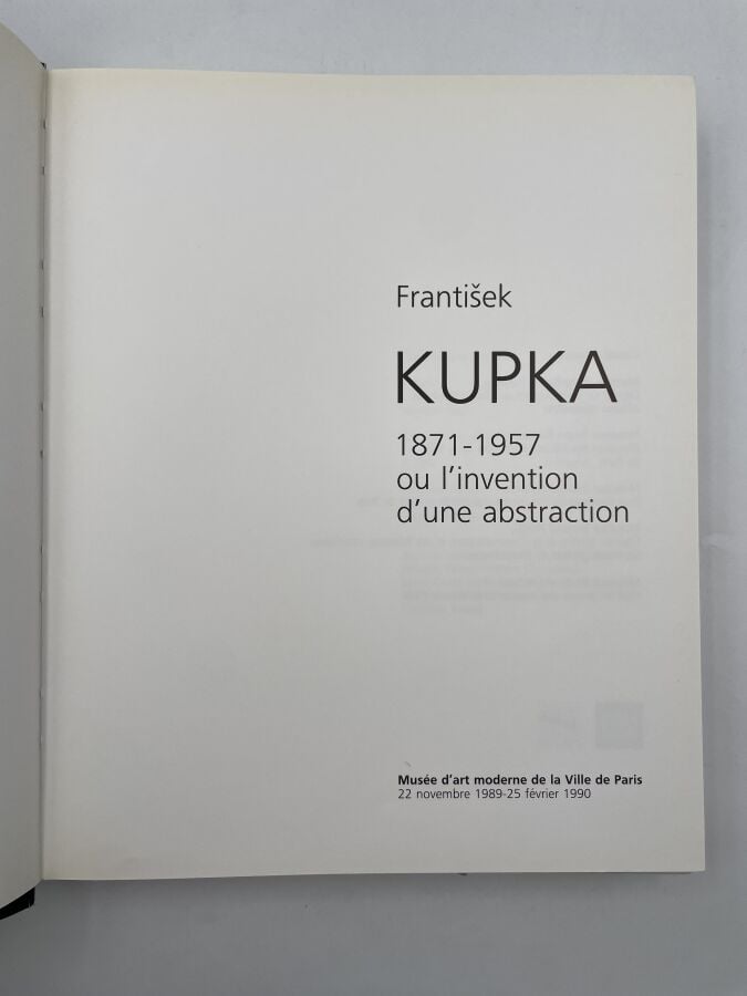 FRANTISEK (Frank) KUPKA - Frantisek Kupka 1871-1957 où l'invention d'une abstra…