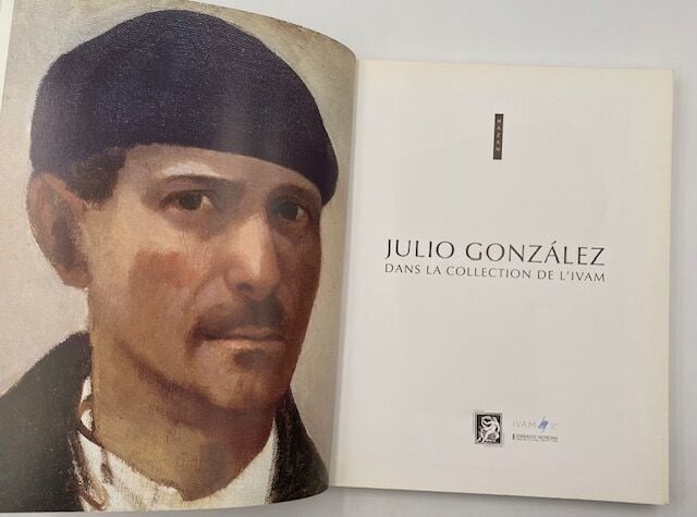 JULIO GONZALEZ- Julio González dans la collection de L'IVAM, Fondation Dina Vie…