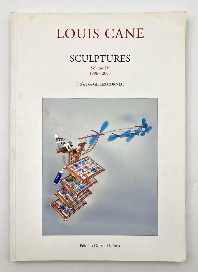 LOUIS CANE- Louis Cane, Sculptures, tome III (1991-1996) et tome IV (1996-2003)…
