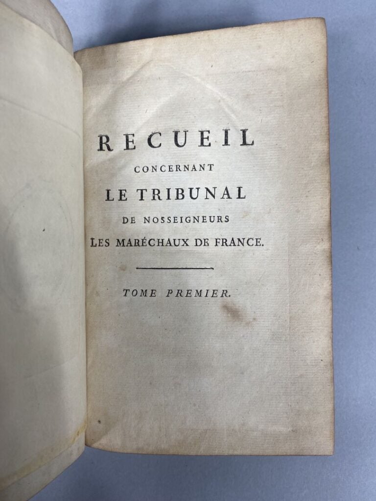 BEAUFORT (M. de) - Recueil concernant le Tribunal de Nosseigneurs les Maréchaux…