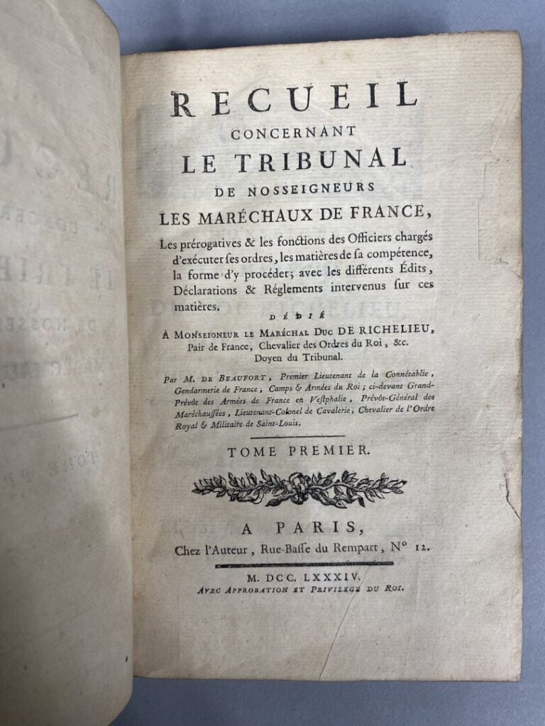 BEAUFORT (M. de) - Recueil concernant le Tribunal de Nosseigneurs les Maréchaux…