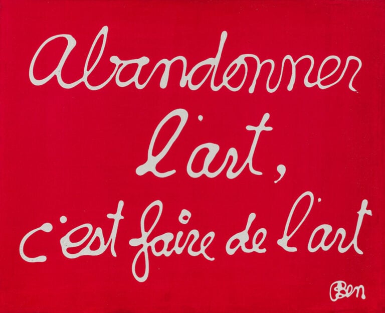 BEN (1935-2024) BENJAMIN VAUTIER DIT - Abandonner l'art c'est faire de l'art ,…
