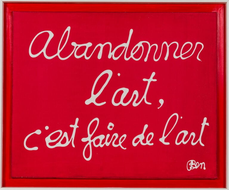 BEN (1935-2024) BENJAMIN VAUTIER DIT - Abandonner l'art c'est faire de l'art ,…