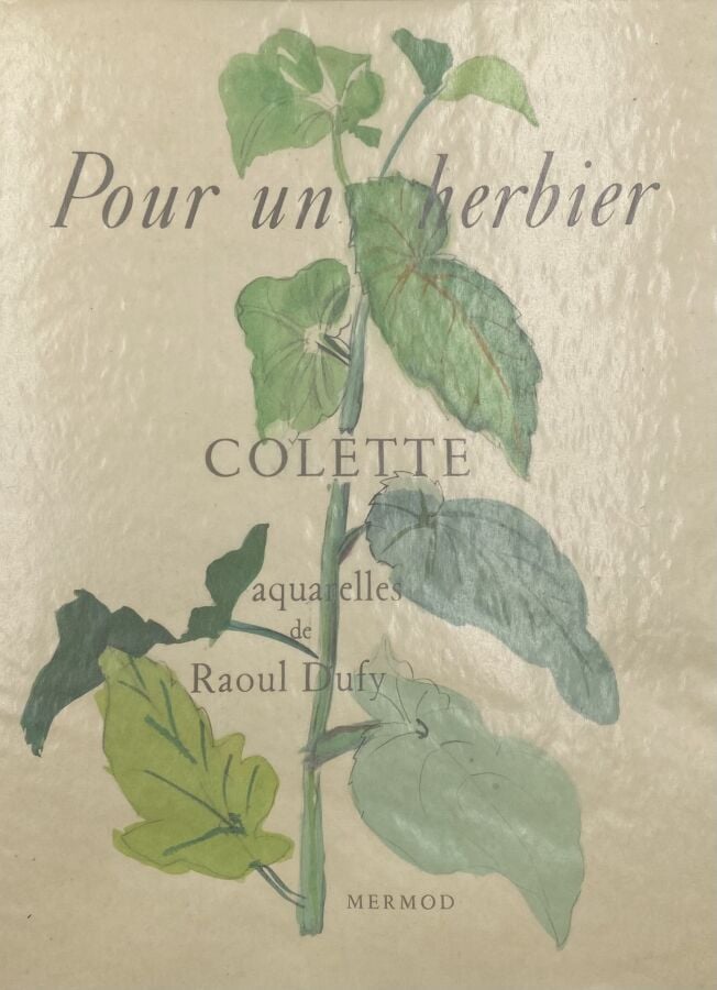 (RAOUL DUFY) - COLETTE - Pour un herbier. Aquarelles de Raoul Dufy, Mermod, Lau…