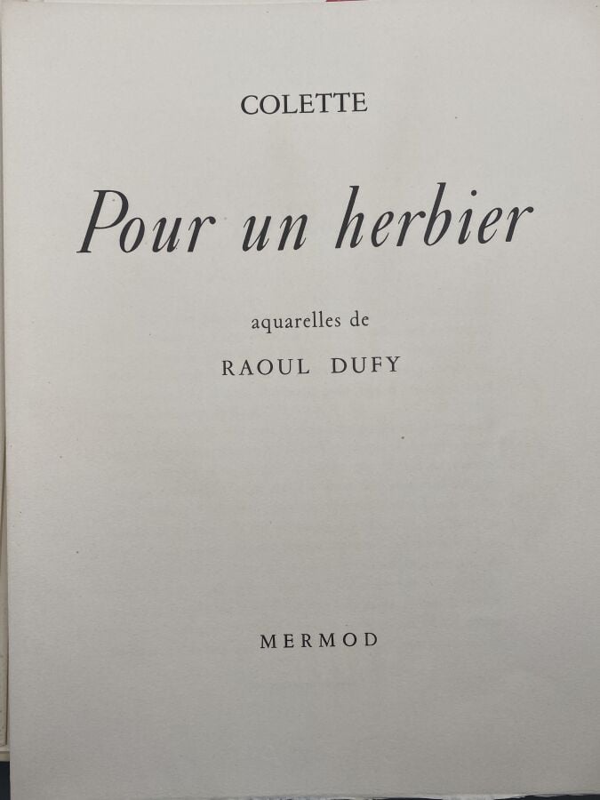 (RAOUL DUFY) - COLETTE - Pour un herbier. Aquarelles de Raoul Dufy, Mermod, Lau…