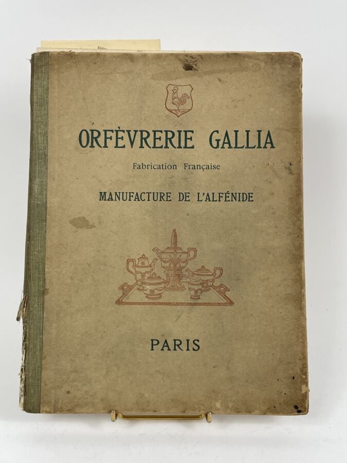 "ORFEVRERIE GALLIA, MANUFACTURE DE L'ALFENIDE" - Édition 1909 - Taches et déchi…
