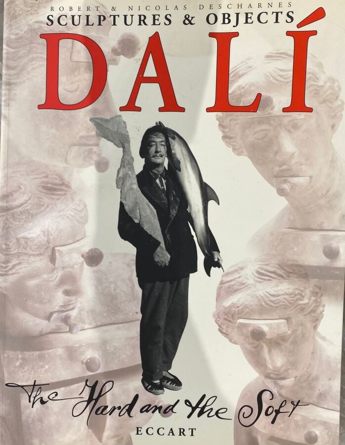 SALVADOR DALI - Robert et Nicolas Descharnes, Salvador Dali. The Hard and the S…